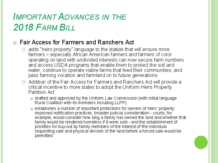 IMPORTANT ADVANCES IN THE 2018 FARM BILL Fair Access for Farmers and Ranchers Act
