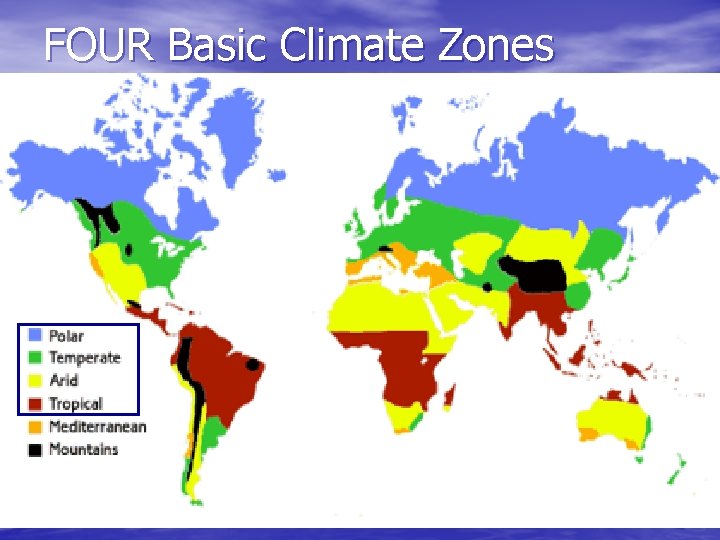 Climate Todays Goals Define the term climate What