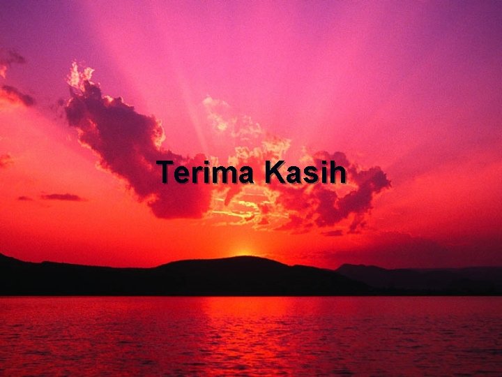 Terima Kasih 