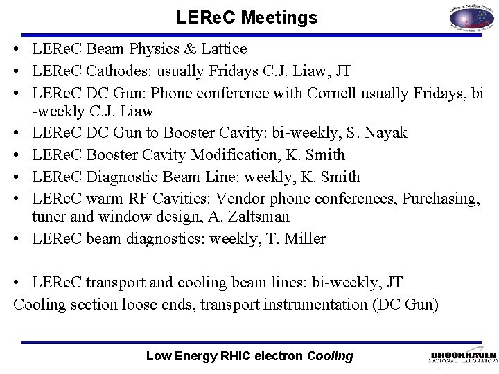 LERe. C Meetings • LERe. C Beam Physics & Lattice • LERe. C Cathodes: