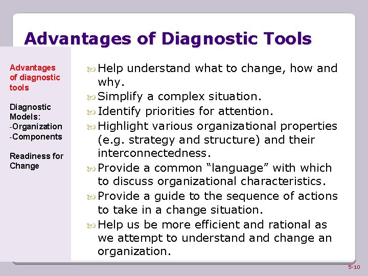 Advantages of Diagnostic Tools Advantages of diagnostic tools Diagnostic Models: -Organization -Components Readiness for
