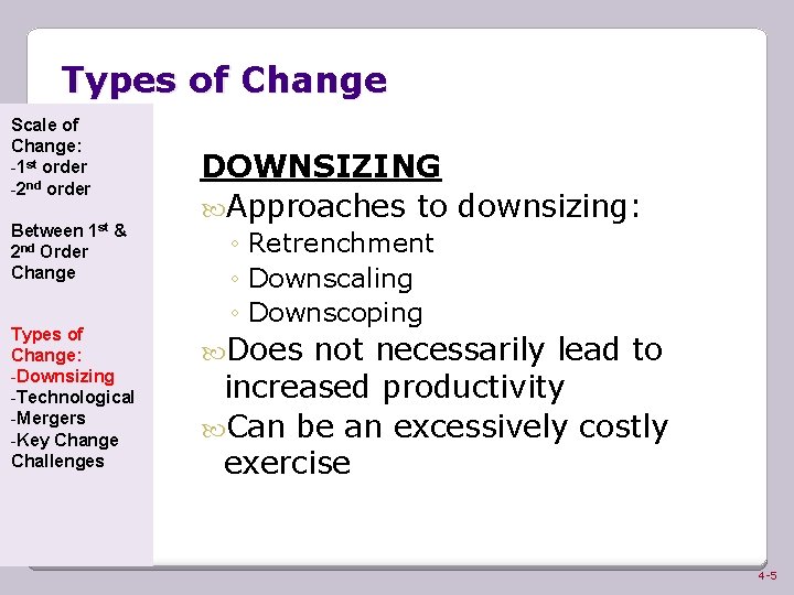 Types of Change Scale of Change: -1 st order -2 nd order Between 1