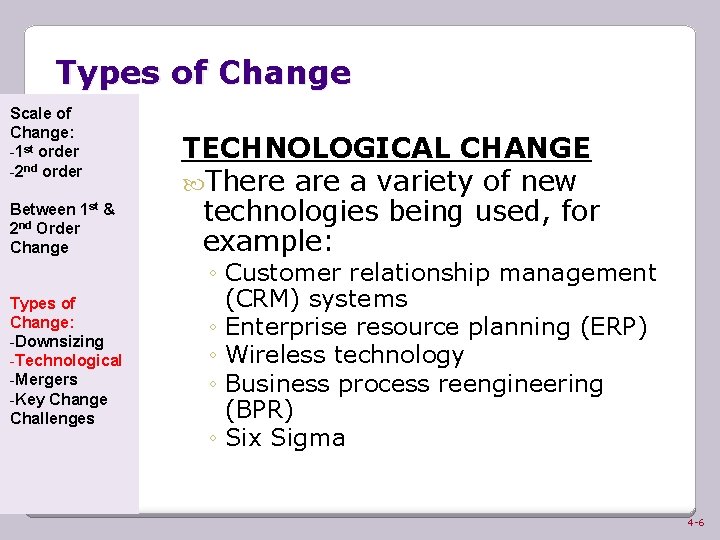 Types of Change Scale of Change: -1 st order -2 nd order Between 1