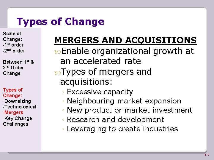 Types of Change Scale of Change: -1 st order -2 nd order Between 1