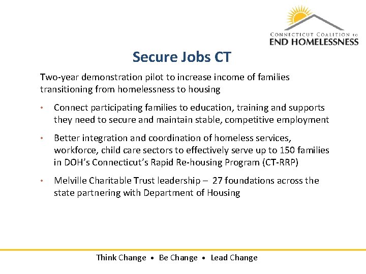 Secure Jobs CT Two-year demonstration pilot to increase income of families transitioning from homelessness