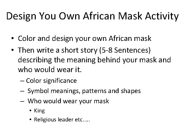 Design You Own African Mask Activity • Color and design your own African mask