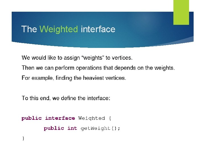 The Weighted interface 