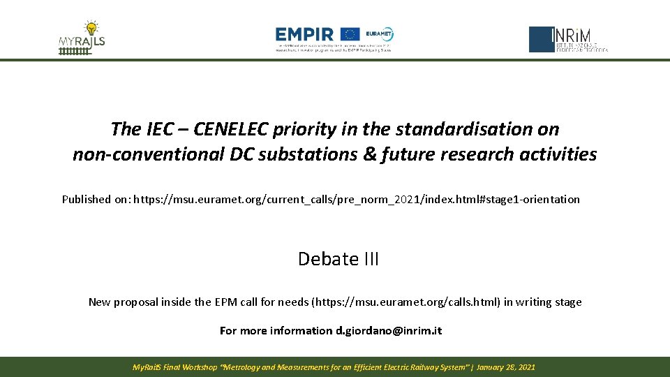 The IEC – CENELEC priority in the standardisation on non-conventional DC substations & future The IEC – CENELEC priority in the standardisation on non-conventional DC substations & future