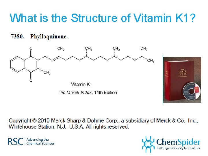 What is the Structure of Vitamin K 1? 