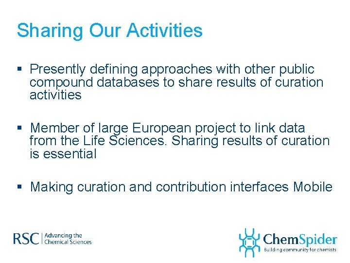 Sharing Our Activities § Presently defining approaches with other public compound databases to share