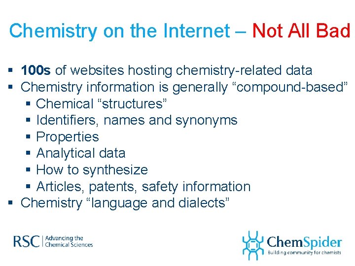 Chemistry on the Internet – Not All Bad § 100 s of websites hosting