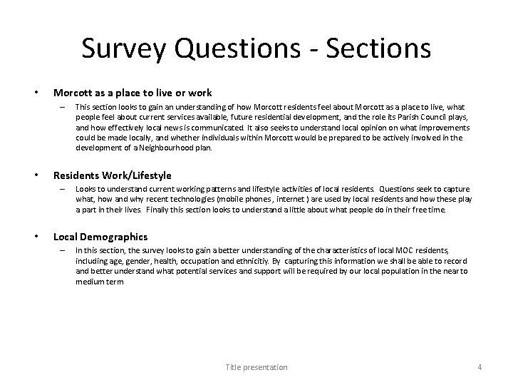 Survey Questions - Sections • Morcott as a place to live or work –