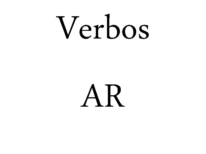 Verbos AR 