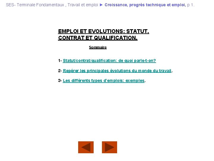 SES- Terminale Fondamentaux , Travail et emploi ► Croissance, progrès technique et emploi, p
