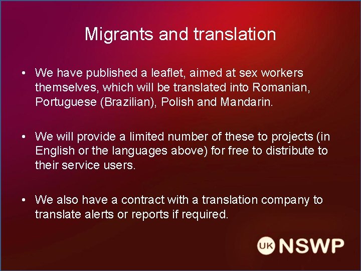 Migrants and translation • We have published a leaflet, aimed at sex workers themselves,