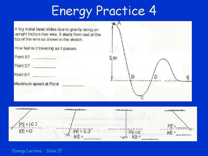 Energy Practice 4 Energy Lecture Slide 27 