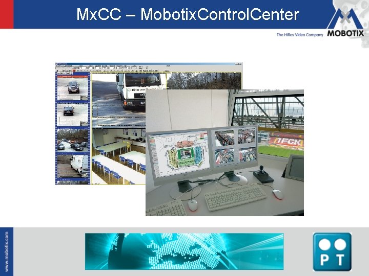 Mx. CC – Mobotix. Control. Center 