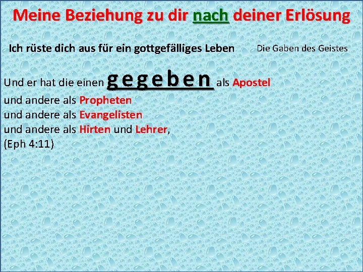 Meine Beziehung zu dir nach deiner Erlösung Ich rüste dich aus für ein gottgefälliges