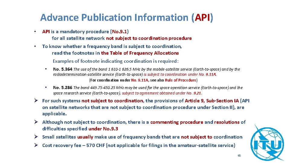 Advance Publication Information (API) • API is a mandatory procedure (No. 9. 1) for