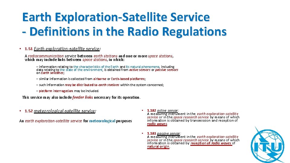 Earth Exploration-Satellite Service - Definitions in the Radio Regulations • 1. 51 Earth exploration-satellite