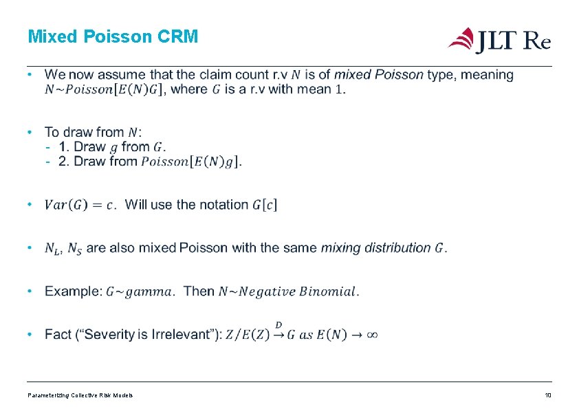 Mixed Poisson CRM Parameterizing Collective Risk Models 10 Mixed Poisson CRM Parameterizing Collective Risk Models 10