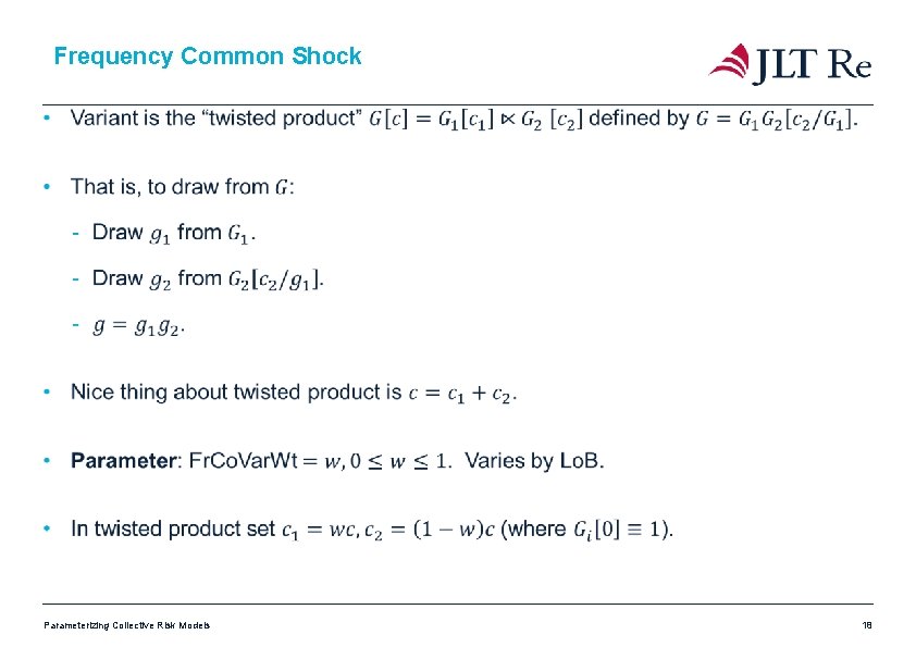 Frequency Common Shock Parameterizing Collective Risk Models 18 Frequency Common Shock Parameterizing Collective Risk Models 18