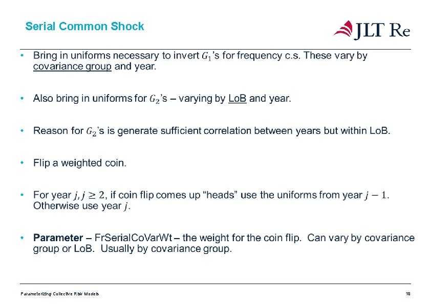 Serial Common Shock Parameterizing Collective Risk Models 19 Serial Common Shock Parameterizing Collective Risk Models 19
