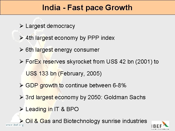 India - Fast pace Growth Ø Largest democracy Ø 4 th largest economy by