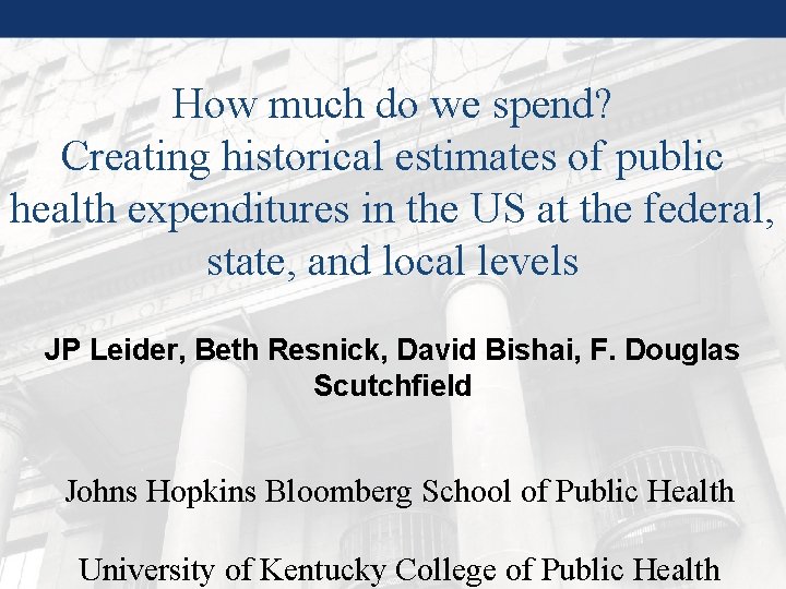 How much do we spend? Creating historical estimates of public health expenditures in the