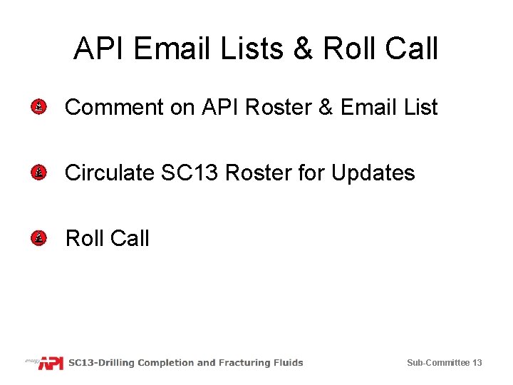 API Email Lists & Roll Call Comment on API Roster & Email List Circulate
