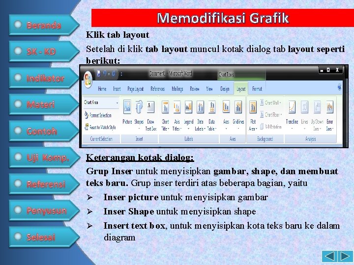 Memodifikasi Grafik Klik tab layout Setelah di klik tab layout muncul kotak dialog tab