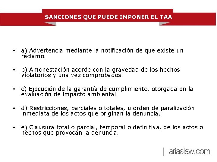 SANCIONES QUE PUEDE IMPONER EL TAA • a) Advertencia mediante la notificación de que