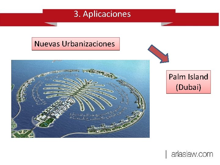 3. Aplicaciones Nuevas Urbanizaciones Palm Island (Dubai) 