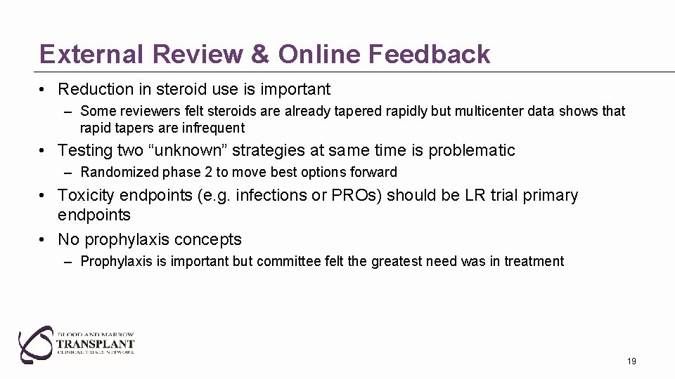 External Review & Online Feedback • Reduction in steroid use is important – Some