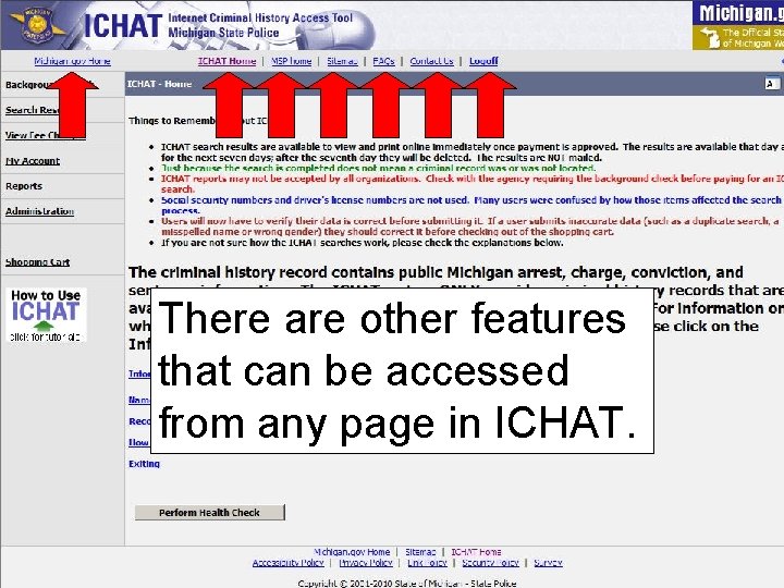 There are other features that can be accessed from any page in ICHAT. 
