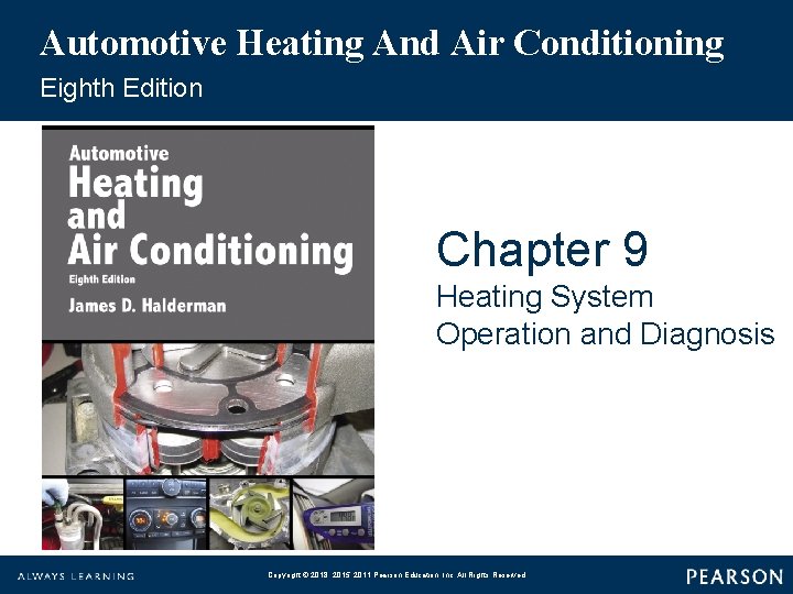 Automotive Heating And Air Conditioning Eighth Edition Chapter 9 Heating System Operation and Diagnosis