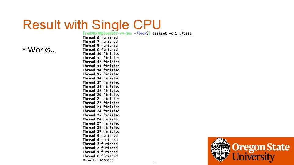 Result with Single CPU • Works… 