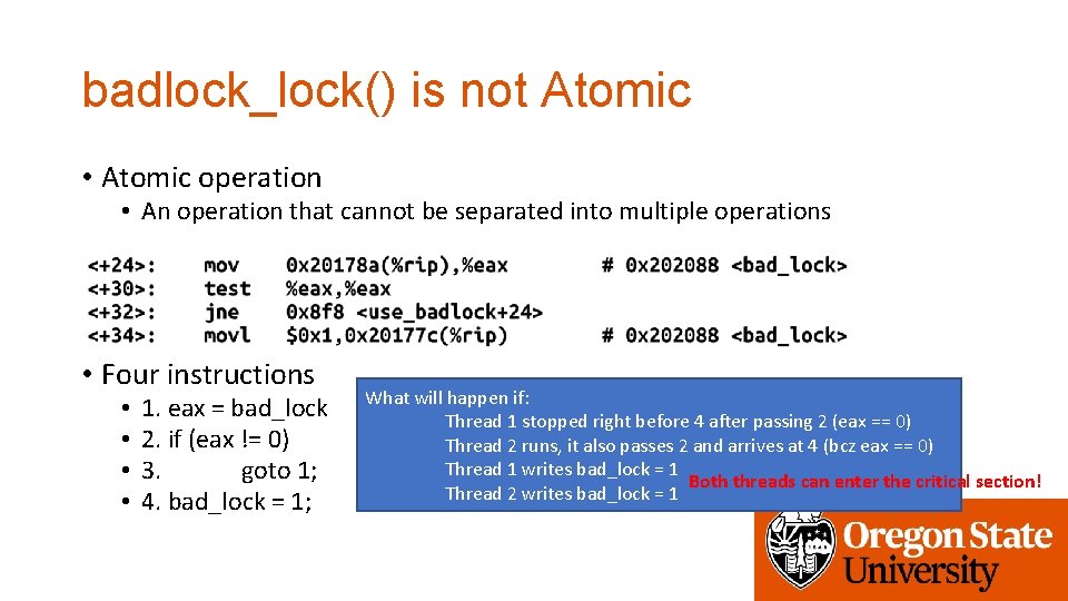 badlock_lock() is not Atomic • Atomic operation • An operation that cannot be separated