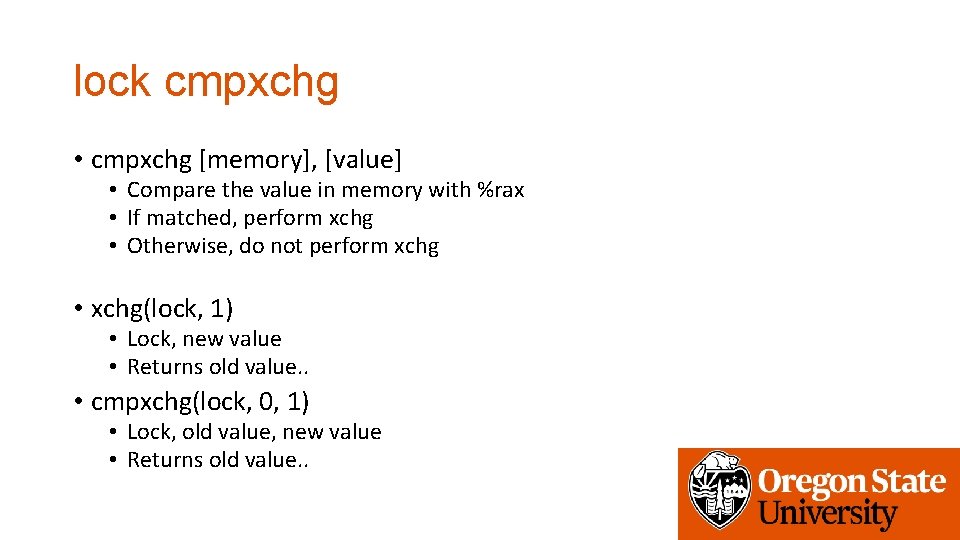 lock cmpxchg • cmpxchg [memory], [value] • Compare the value in memory with %rax