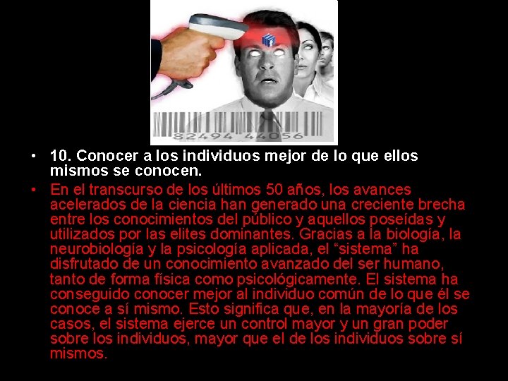  • 10. Conocer a los individuos mejor de lo que ellos mismos se