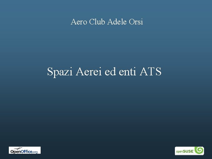 Aero Club Adele Orsi Spazi Aerei ed enti ATS 