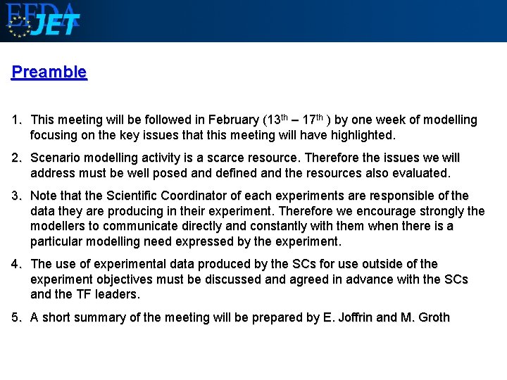 Preamble 1. This meeting will be followed in February (13 th – 17 th
