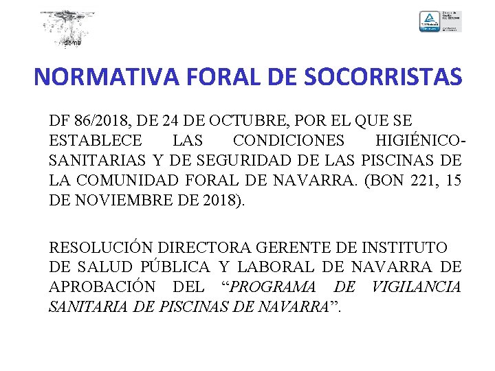 NORMATIVA FORAL DE SOCORRISTAS DF 86/2018, DE 24 DE OCTUBRE, POR EL QUE SE