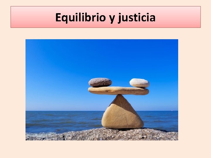 Equilibrio y justicia 