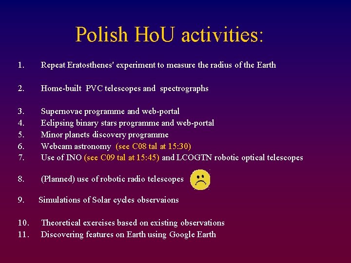 Polish Ho. U activities: 1. Repeat Eratosthenes' experiment to measure the radius of the