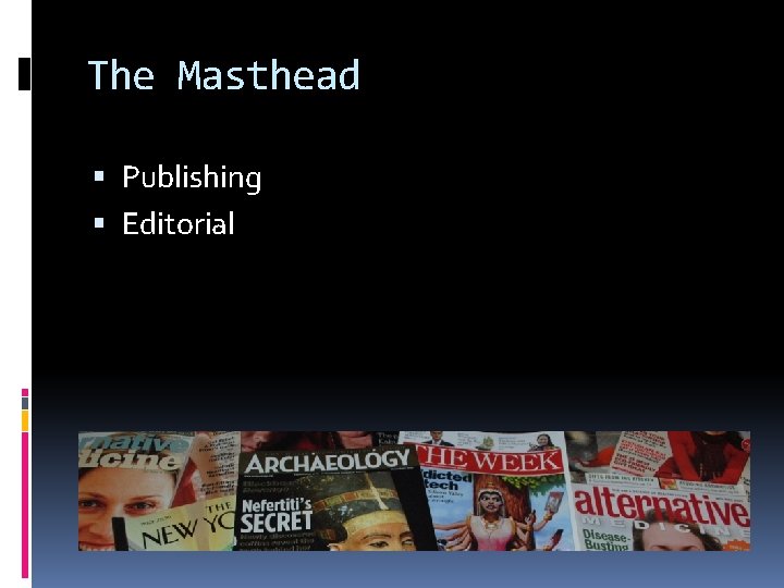 The Masthead Publishing Editorial 