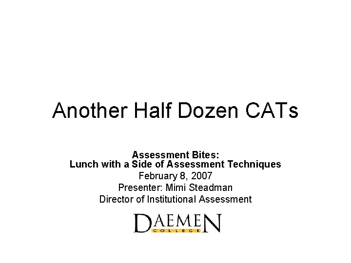 Another Half Dozen CATs Assessment Bites: Lunch with a Side of Assessment Techniques February