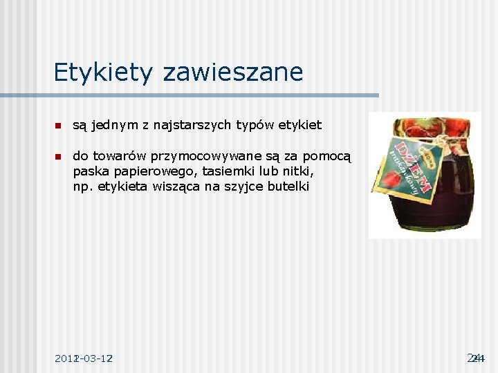 Etykiety zawieszane n są jednym z najstarszych typów etykiet n do towarów przymocowywane są Etykiety zawieszane n są jednym z najstarszych typów etykiet n do towarów przymocowywane są
