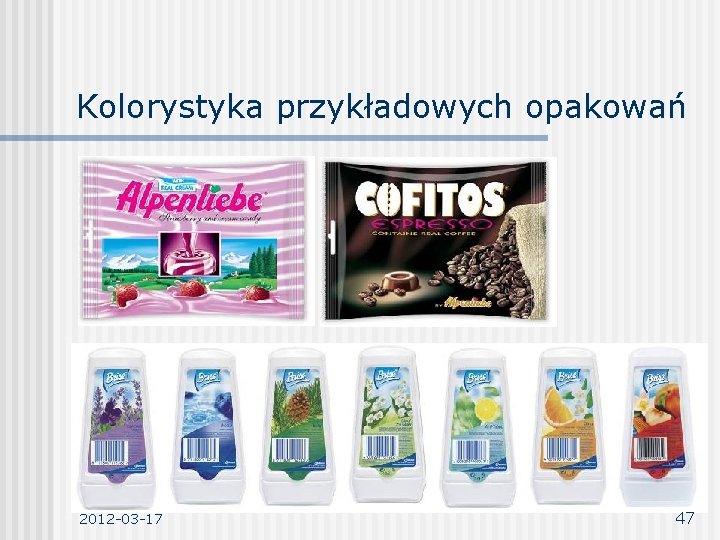 Kolorystyka przykładowych opakowań 2012 -03 -17 47 