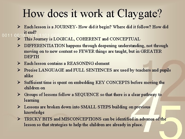 How does it work at Claygate? Ø Each lesson is a JOURNEY- How did
